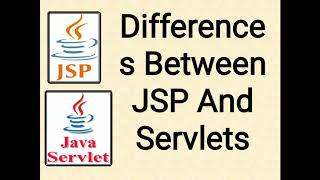 Differences Between JSP and Servlets