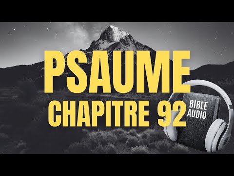 PSAUME 92 | LA BIBLE AUDIO avec textes