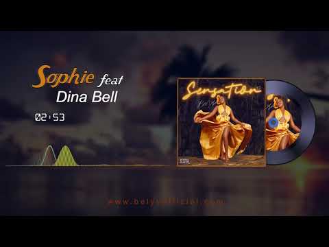 Bel'Yv Feat Dinal Bell - Sophie (Official Audio) Sensation