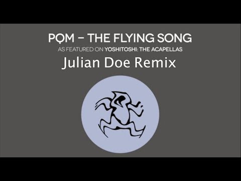 PQM ft Cica - The Flying Song (Julian Doe Remix)