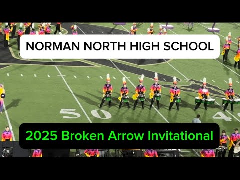 Norman North High School Marching Band ~ 2025 Broken Arrow Invitational 