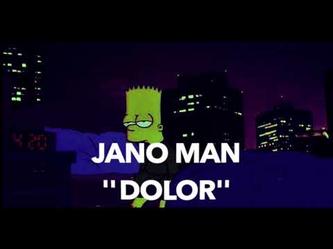 Jano Man- "Dolor"_Official Music)2021