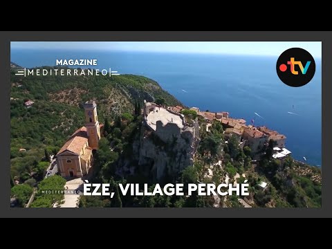 MEDITERRANEO – Èze, joyau perché entre Nice et Monaco