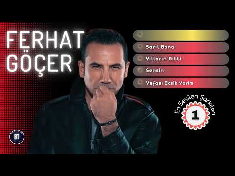 FERHAT GÖÇER - En Sevilen Şarkıları #1
