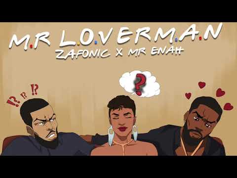 Zafonic X Mr Enah - Mr. Loverman