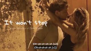Vietsub | It Won&#39;t Stop - Sevyn Streeter, Chris Brown | Nhạc Hot TikTok | Lyrics Video