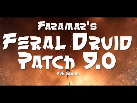 Feral Druid Shadowlands Patch 9.0 PvE Guide