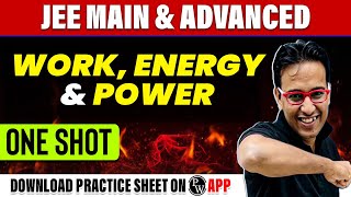 WORK, ENERGY & POWER in 1 Shot - All Concepts, Tricks & PYQs Covered | JEE Main & Advanced