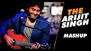 Arijit Singh Mashup 2018 |Mashup new songs Arijit Singh