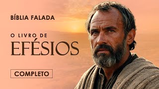 O Livro de Efésios | Completo | Versão Fiel
