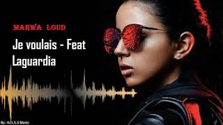 Marwa Loud - Je voulais