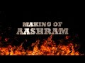 Making of Aashram | Behind the Scenes | Bobby Deol | Prakash Jha | MX Original Series | MX Player