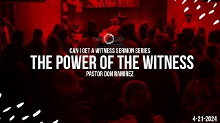 5. 'The Power of the Witness' Sun. 11am