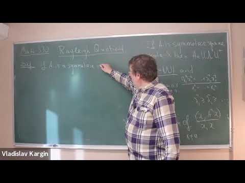 Linear Algebra for Statisticians (z + 3. Rayleigh quotient, eigenvalues of the sum of two matrices)
