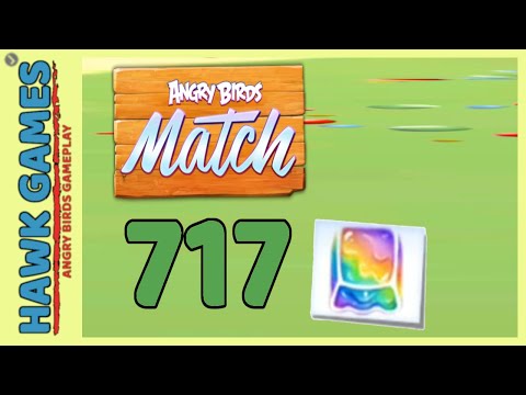 Angry Birds Match ⭐ Level 717 - Walkthrough, No Boosters