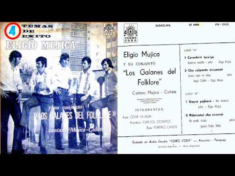 ELIGIO MUJICA Y LOS GALANES DEL FOLKLORE - Discos Cerro Cora