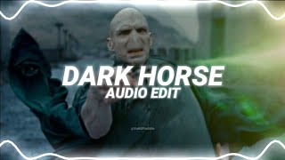 dark horse - katy perry ft juicy j edit audio