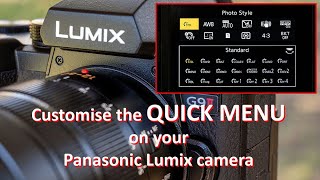 Customise the QUICK MENU on your PANASONIC LUMIX camera - featuring the Lumix G9 MK ii