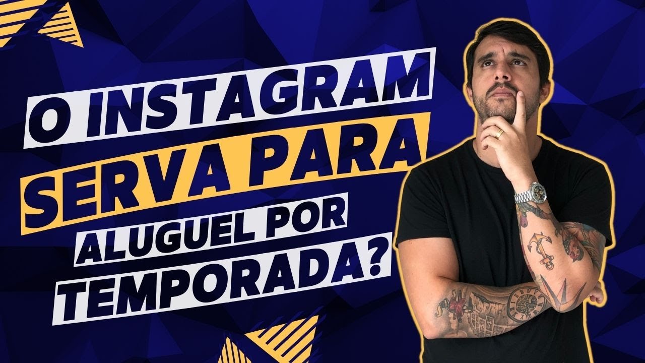 Será que o Instagram serve para o ALUGUEL POR TEMPORADA
