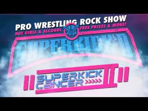 Superkick'd - Superkick Cancer (Official Music Video)