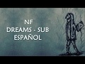 NF - Dreams Sub Español