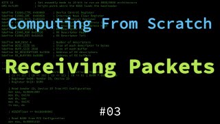 Computing From Scratch: Receiving Packets (#03)