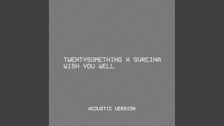 Wish You Well (Acoustic Version)