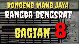 Download lagu Rangda Bengsrat Bagian 8 #dongengsunda #caritasunda @AZchannel03  mp3
