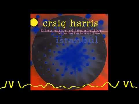 Craig Harris & The Nation Of Imagination feat  Barbaros Erköse ‎– Pozitif (İstanbul - 1998)