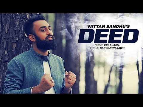 Vattan Sandhu: Deed Full Video Song  | Pav Dharia | New Punjabi Songs 2016 | T-Series