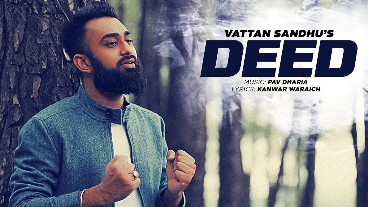 Deed Lyrics  | Deed – Vattan Sandhu | Vattan Sandhu | Vattan Sandhu | Pav Dharia
