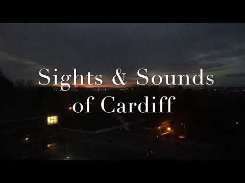 Sights & Sounds of Cardiff