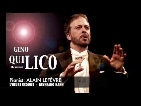 Gino Quilico - Hahn - L'Heure Exquise