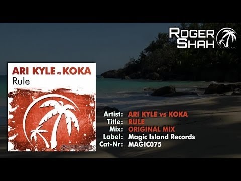 Ari Kyle vs. Koka - Rule (Original Mix)