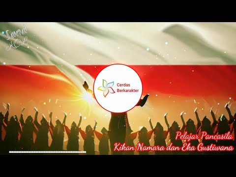 Kikan Namara dan Eka Gustiwana - Pelajar Pancasila Bars Music Video |