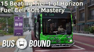 15 Beating Tier 1 of Horizon Fuel Cell 60ft Mastery - Bus Bound Gameplay Walkthrough