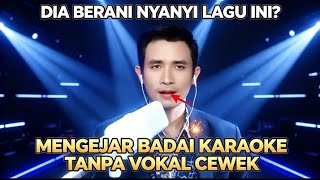 Download lagu MENGEJAR BADAI — KARAOKE TANPA VOKAL CEWEK  mp3
