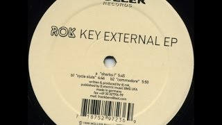 Dj Rok - Cycle sluts - Key External EP