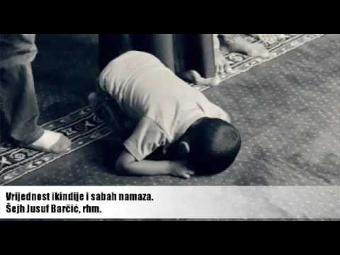 Vrijednost ikindije i sabah namaza - Šejh Jusuf Barčić  (رحمه الله)