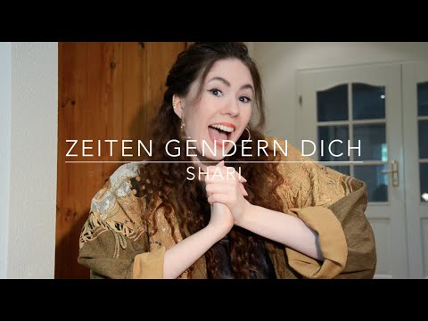 ZEITEN GENDERN DICH (ein echtes Lied) - Shari