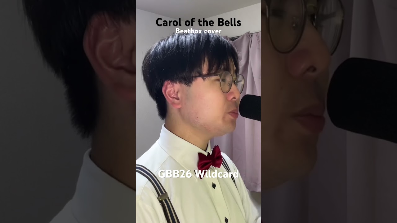 Carol of the Bells Beatbox cover #GBB26