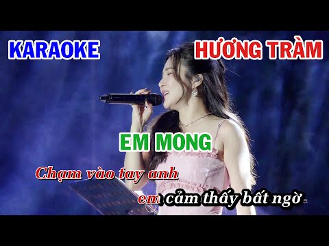 EM MONG - HƯƠNG TRÀM | KARAOKE NHẠC TRẺ | BEAT TONE NỮ COVER