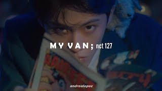 NCT 127 - 내 Van (My Van) [ SUB ESPAÑOL ]