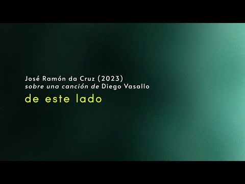 De este lado (2023) Diego Vasallo + José Ramón da Cruz