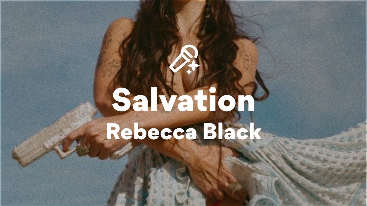 Rebecca Black - Salvation