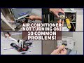 Air Conditioner Not Turning On! Nothing is Happening! 10 Common Problems!