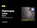 RAYE - Nightingale Lane. (Color Coded Lyrics)