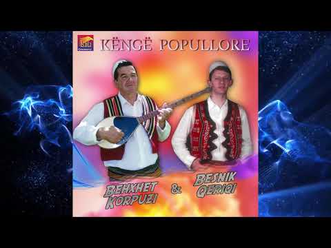 Behxhet Korpuzi dhe Besnik Qeriqi  - Pse me don ti mua