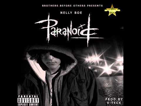 Nelly Boe- Parinoid