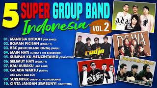 Download lagu 5 Super Group Band Indonesia Vol.2 | Kumpulan Lagu Mp3 Hits 2000an mp3 Download lagu 5 Super Group Band Indonesia Vol.2 | Kumpulan Lagu Mp3 Hits 2000an mp3